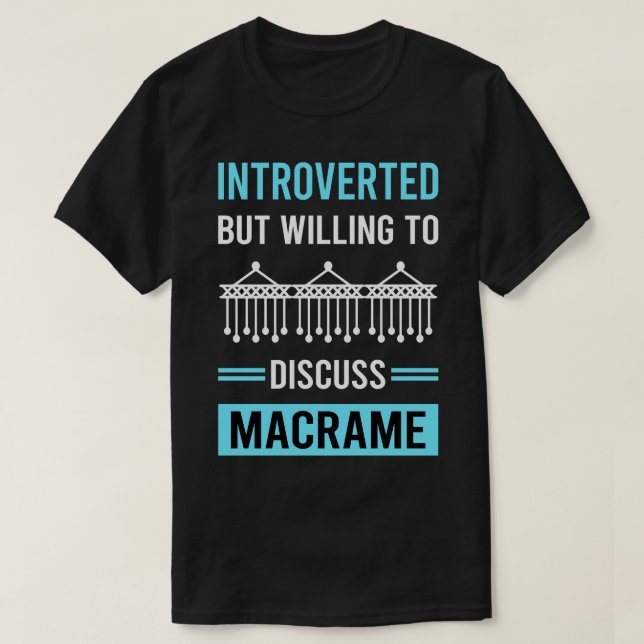 Introvertierte Macrame T-Shirt (Design vorne)