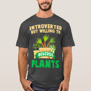 Introvertierte Person Shy Gardener Nerds Florist T-Shirt