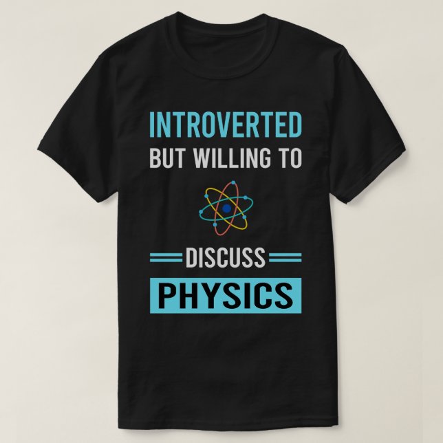 Introvertierte Physik Physiker T-Shirt (Design vorne)