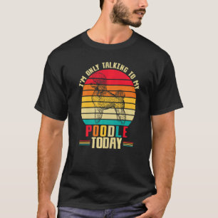 Introvertierte Pudel-Mutter-Hund Standard Pudel Ma T-Shirt