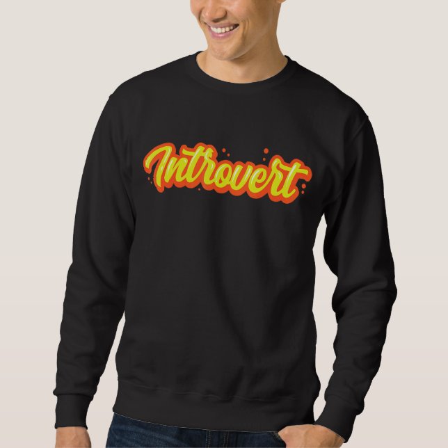Introvertierte Shy Introvertierte Shyness Sweatshirt (Vorderseite)