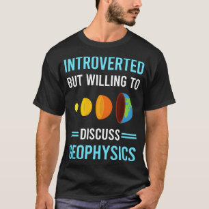 Introvertierter Geophysiker T-Shirt