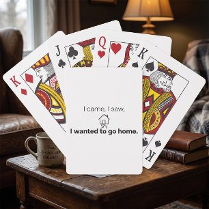 Introvertierter Humor Ich kam, sah und wollte nach Spielkarten
