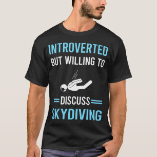 Introvertiertes Fallschirmspringen Fallschirmsprin T-Shirt