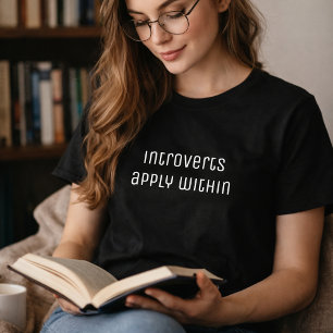 Introverts Apply Within Funny Quote Women's T-Shirt