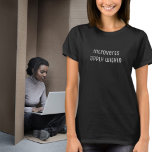 Introverts Apply Within Funny Quote Women's T-Shirt<br><div class="desc">A spin on the McDonald's sign for introverts who work from home. Easy-to-use template if you want to change or add to this. Simple black and white design.</div>