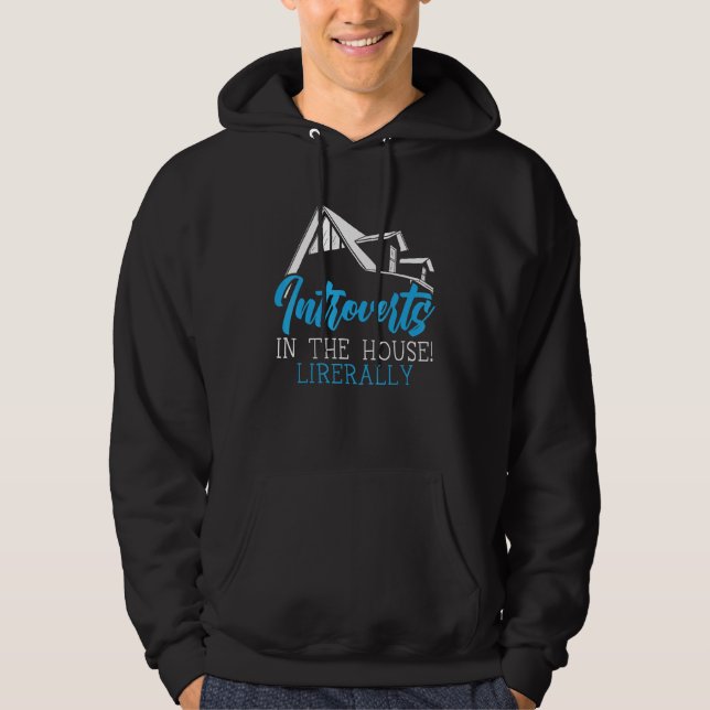 Introverts In The House Literally Introverted Intr Hoodie (Vorderseite)