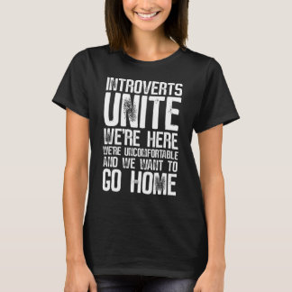 Introverts Unite wir sind hier unbehaglich Woll zu T-Shirt