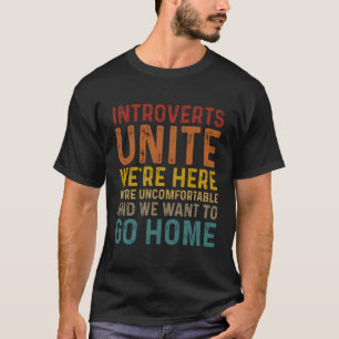 Introverts vereinbaren wir sind hier unbequem Woll T-Shirt