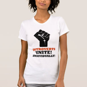 Introverts vereinigen! Einzeln! T-Shirt