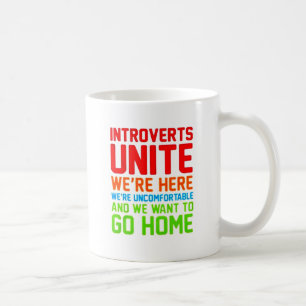 INTROVERTS VEREINIGEN UNS sind HIER WIR sind Kaffeetasse