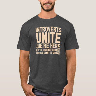 INTROVERTS VEREINIGEN uns sind hier wir sind T-Shirt