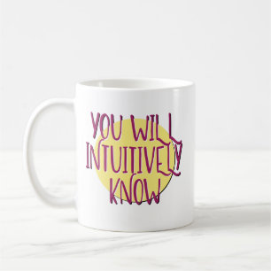 Intuitiv kennen Sie Erholung Slogan Tasse