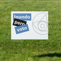 Inundo pero Voto Yard-Zeichen