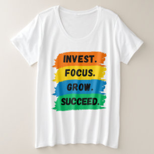 Investieren, fokussieren, wachsen, motivierend Erf Große Größe T-Shirt