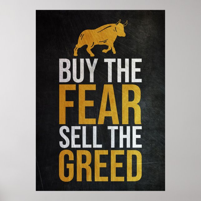 Investor Buy Fear Sell Greed Trader Poster (Vorne)