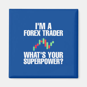 Investor I Am A Forex Trader Magnet