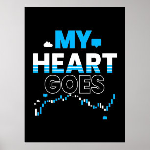 Investor My Heart Goes Chart Poster