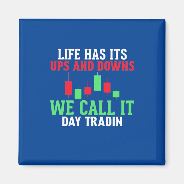 Investor We Call It Day Trading Magnet (Vorne)