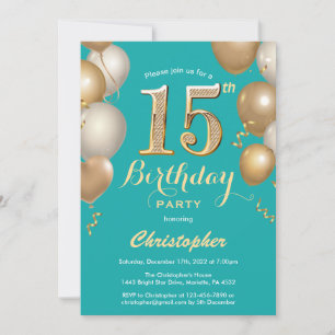 Invitation 15e anniversaire Turquoise et or Balloons Confetti