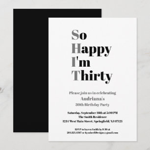 Invitation 30e anniversaire Drôle si Heureux que j'ai trente 