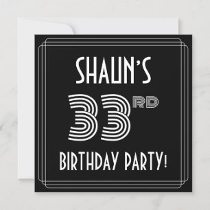 Invitation 33e fête d'anniversaire : Style Art Déco avec/ Nom