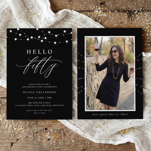 Invitation 50th Birthday Party Hello Fifty Modern Fun (Elegant black and white Hello Fifty 50th birthday invitation with script typography and string light)