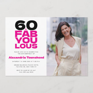 Invitation 60 & Fabulous Bold Typography Photo 60th Birthday