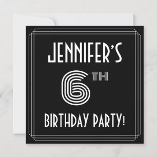 Invitation 6e fête d'anniversaire : Style Art Déco avec nom p