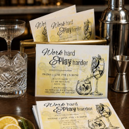 Invitation à Happy Hour « Travaille Fort, Joue Enc