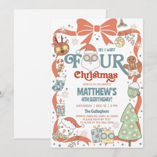 Invitation All I want FOUR Christmas boy 4th birthday invite.