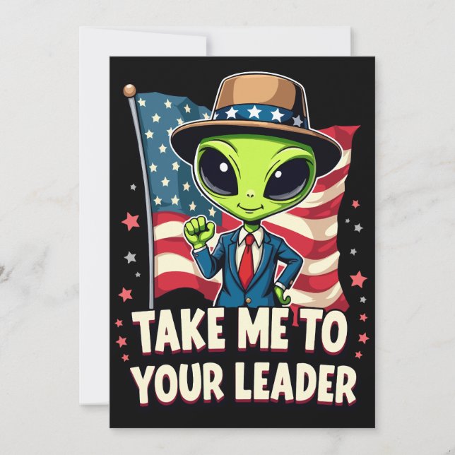 Invitation Amusant Alien emmenez-moi à votre Leader USA Patri (Devant)