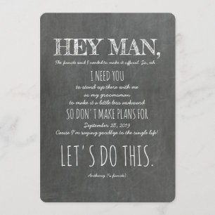 Invitation Amusant Groomsman ou Best Man Proposition "Hey Man