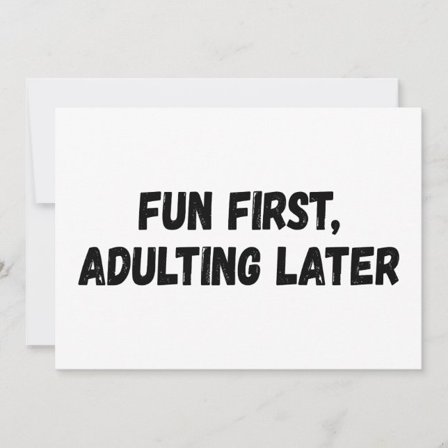 Invitation Amusants d'abord adultes plus tard (Devant)