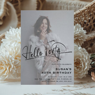 Invitation Anniversaire 40 ans Hello Forty Photo M