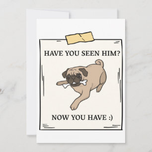 Invitation Avez-Vous Vu Le Chien Maintenant Vous Avez Un Anim