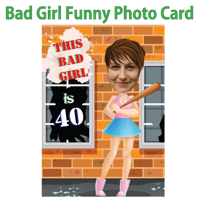 Invitation Bad Girl 40th Women's Birthday Photo (Créateur téléchargé)