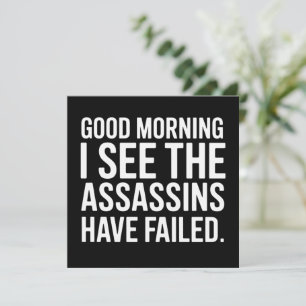 Invitation Bonjour, je vois que les assassins ont échoué Humo