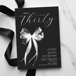 Invitation Bonjour Trente Bow noir et blanc30e anniversaire