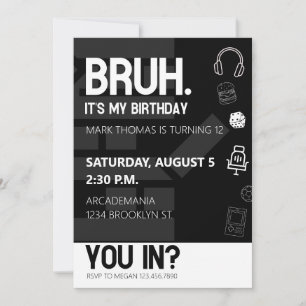 INVITATION BRUH ANNIVERSAIRE ADO GARÇON BLACK WHITE