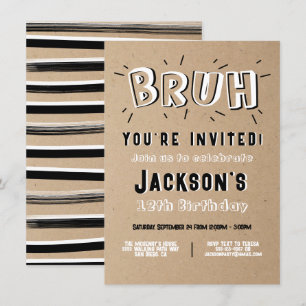 Invitation Bruh, tu es invité à l'anniversaire noir et blanc