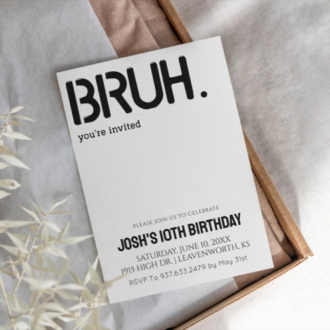 Invitation Bruh Vous êtes Invité Garçons Anniversaire (Créateur téléchargé)