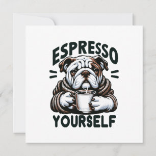 Invitation Bulldog Espresso Chaud - Café Confortable