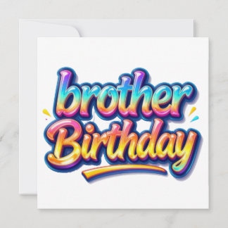 Invitation Cadeau d'anniversaire frère Texte arc-en-ciel colo