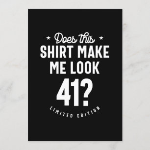 Invitation Cadeau drôle pour 41 ans - 41e anniversaire
