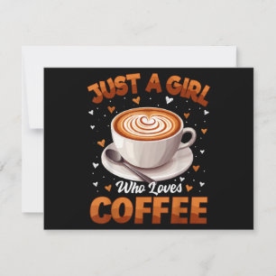 Invitation Café Filles Femmes Juste Une Fille Qui Aime Café