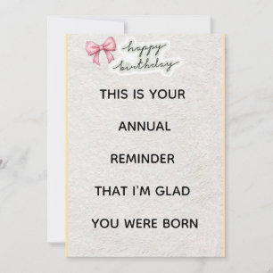 Invitation “Carte d'anniversaire drôle – Rappel annuel que je