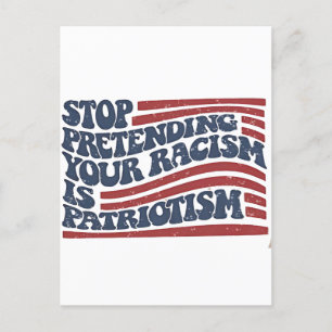 Invitation Carte Postale Arrêtez de prétendre que votre racisme est du patr