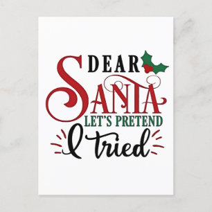 Invitation Carte Postale Cher Père Noël, faisons semblant que j'ai essayé  