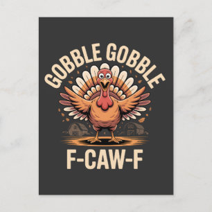 Invitation Carte Postale Dinde drôle de Thanksgiving Gobble Gobble F-Caw-F